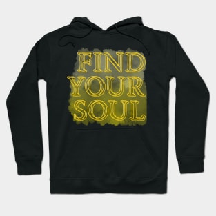 Find Your Soul Hoodie